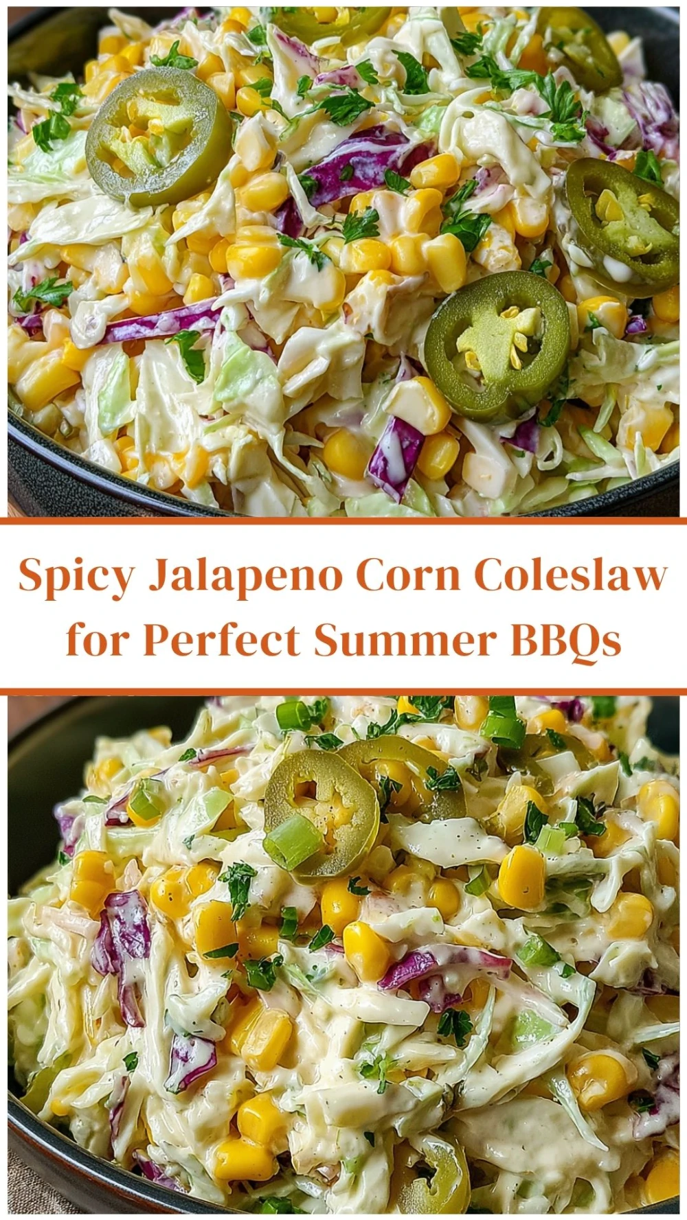 Spicy Jalapeno Corn Coleslaw for Perfect Summer BBQs