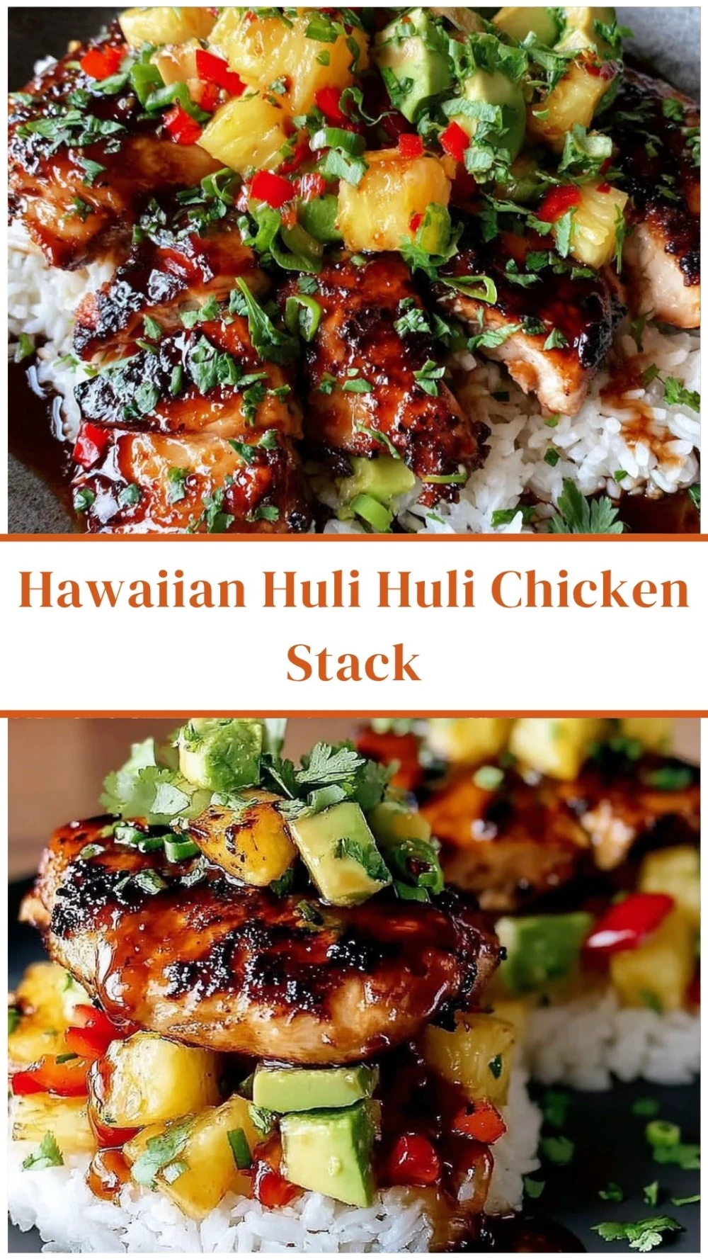 Hawaiian Huli Huli Chicken Stack