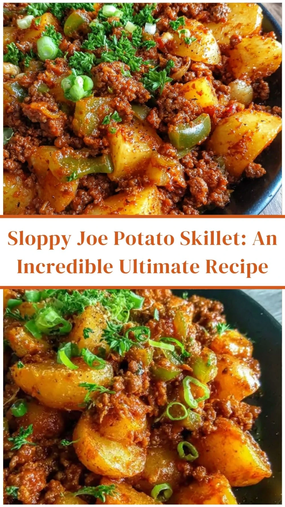 Sloppy Joe Potato Skillet: An Incredible Ultimate Recipe