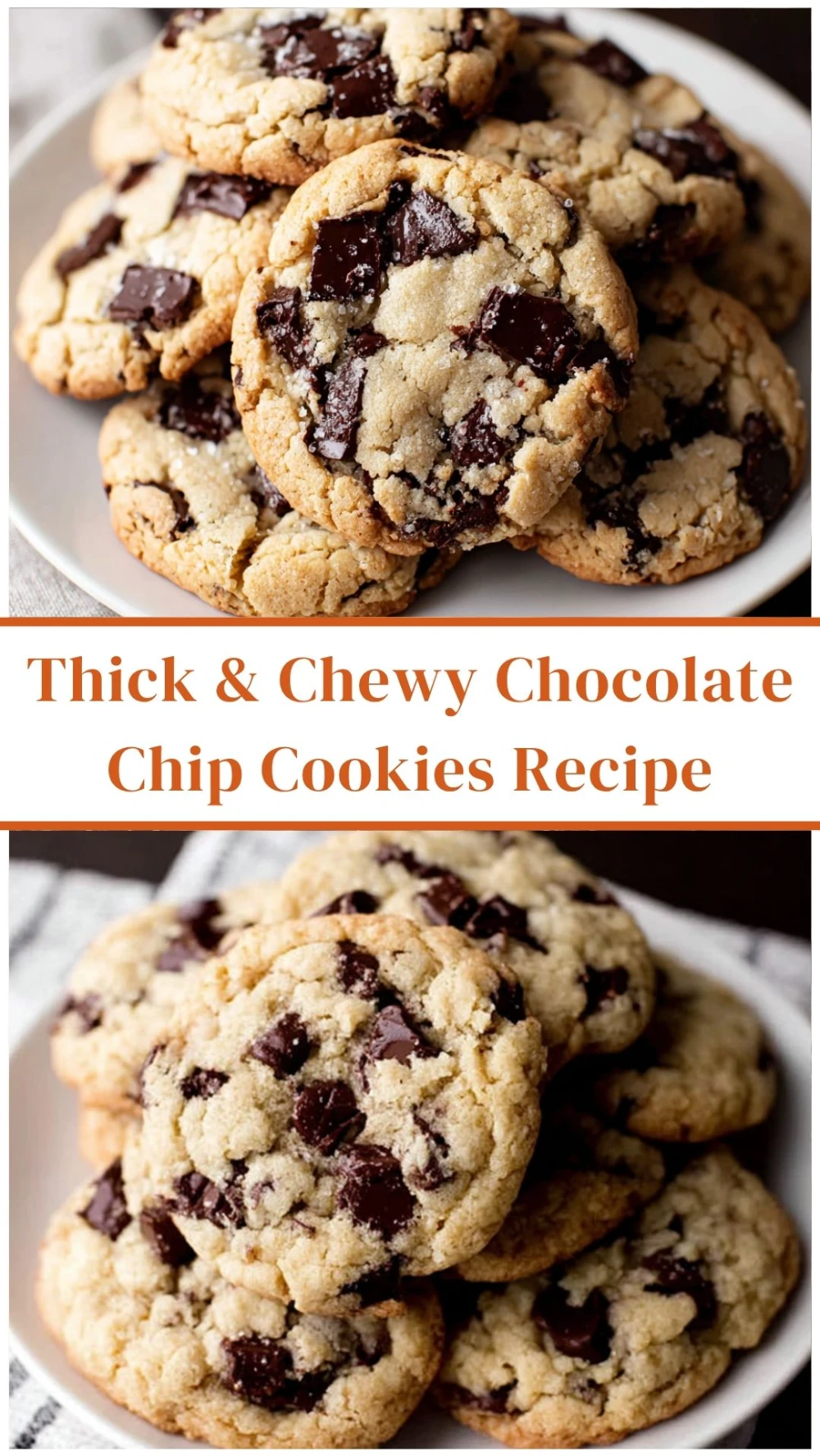 Thick & Chewy Chocolate Chip Cookies