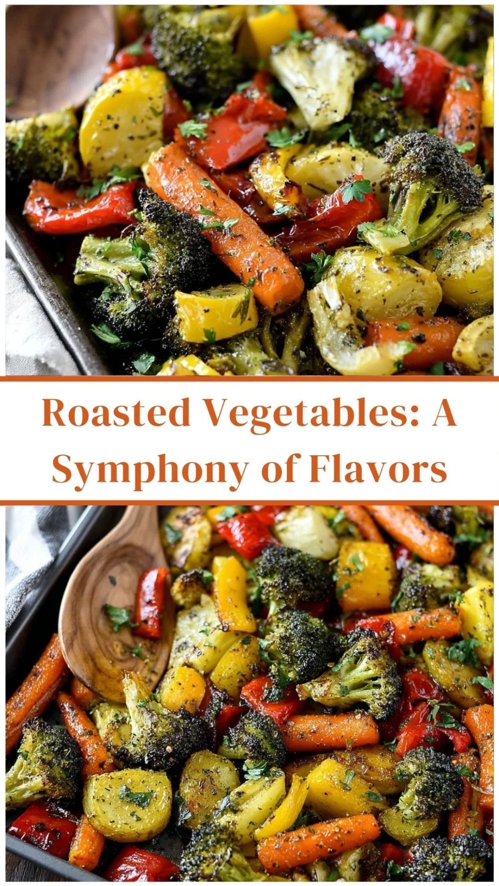 Roasted Vegetables: A Symphony of Flavors