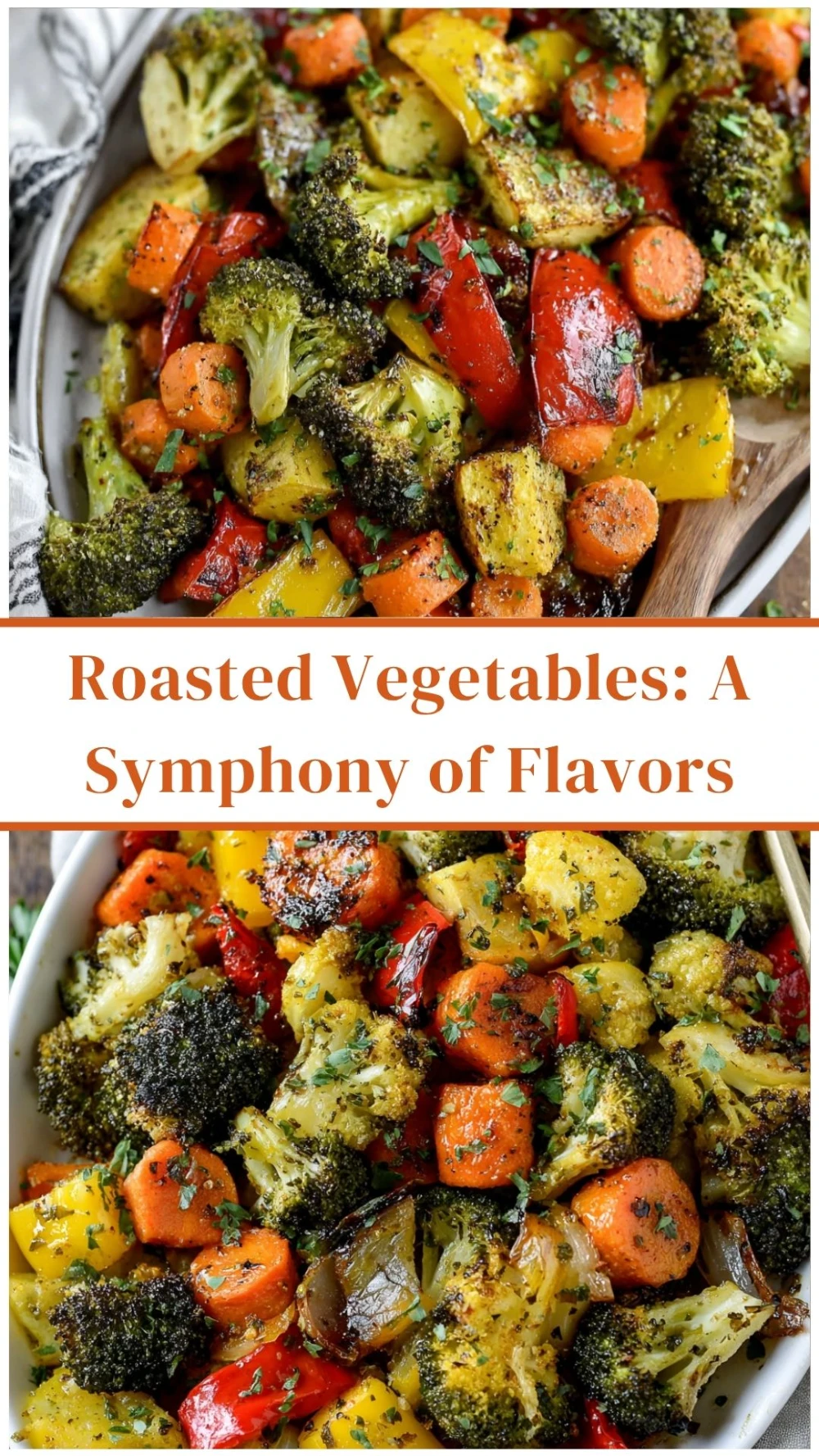Roasted Vegetables: A Symphony of Flavors
