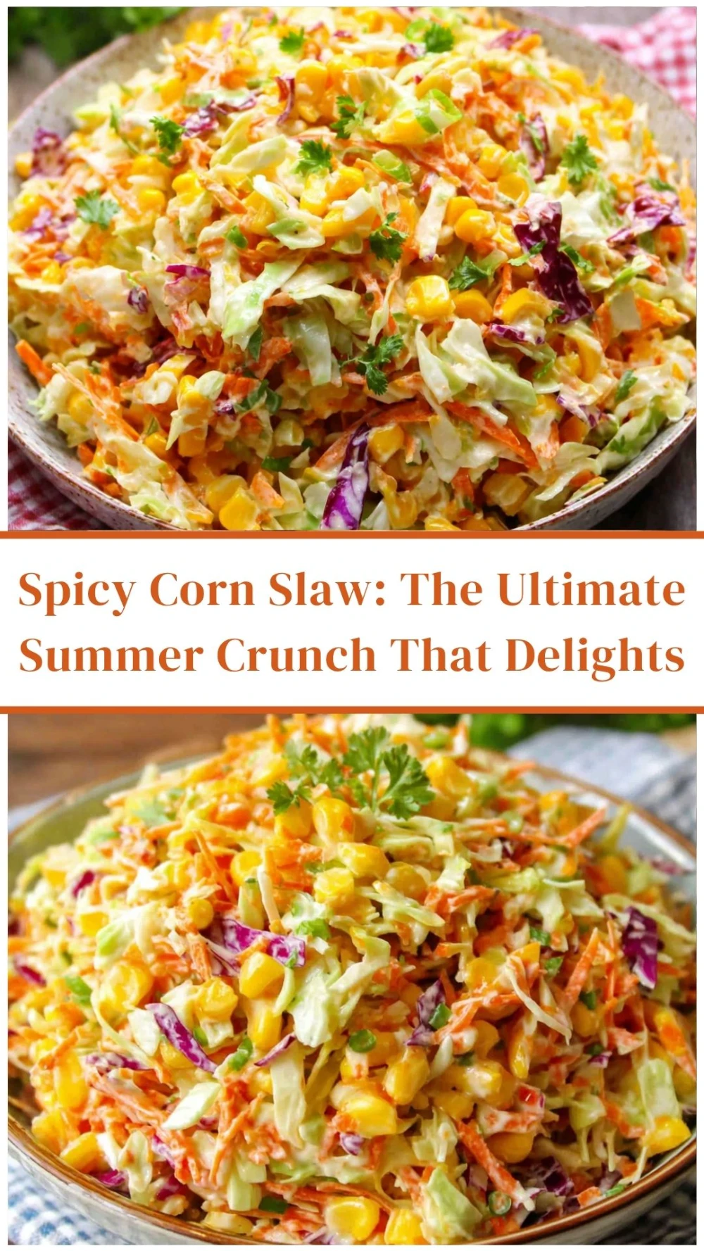 Spicy Corn Slaw: The Ultimate Summer Crunch That Delights