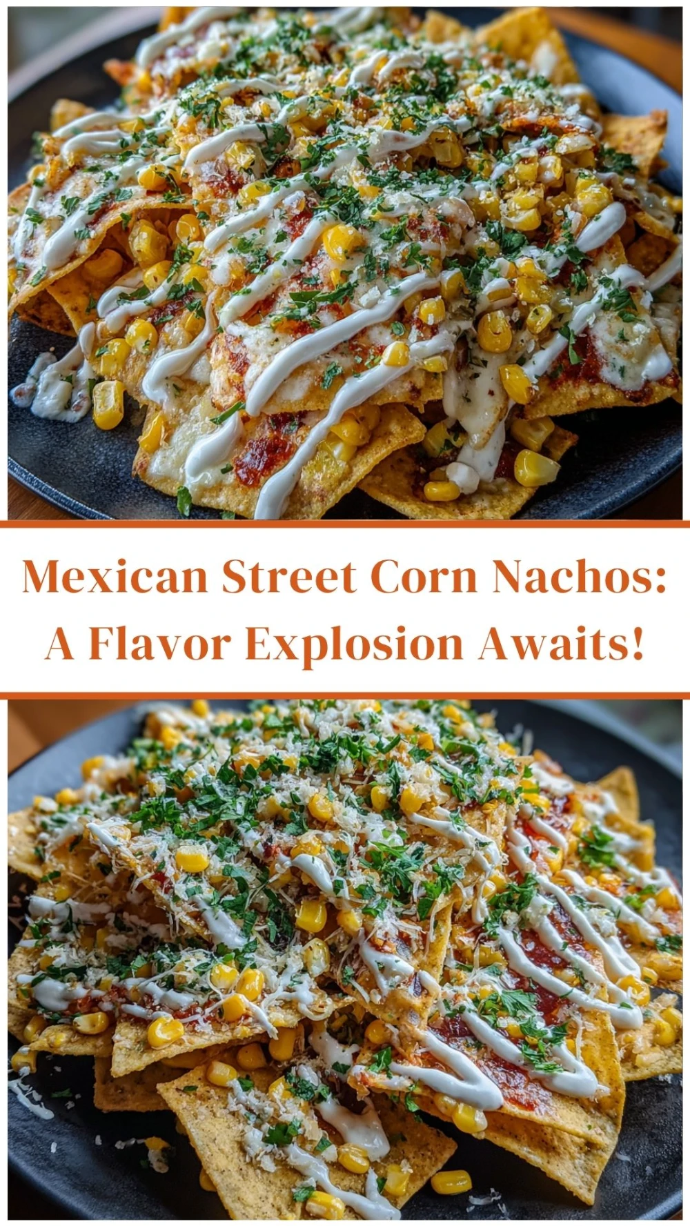 Mexican Street Corn Nachos