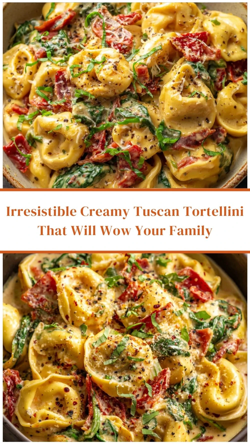 Irresistible Creamy Tuscan Tortellini
