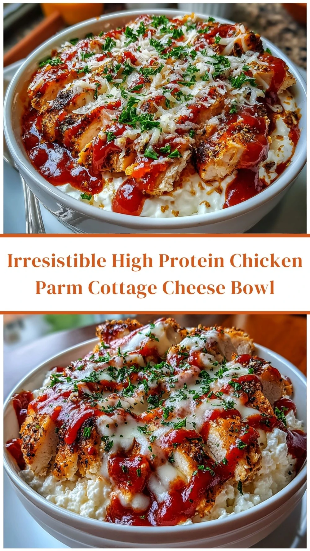 Irresistible High Protein Chicken Parm Cottage Cheese Bowl