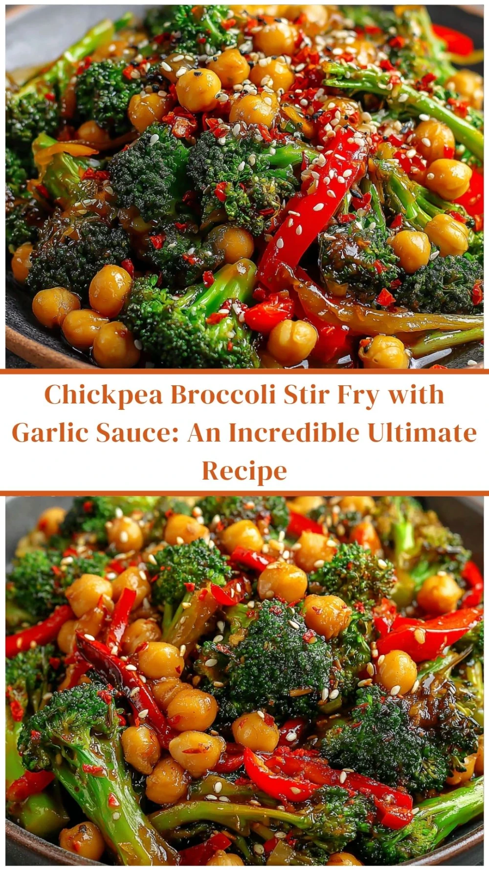 Chickpea Broccoli Stir Fry with Garlic Sauce