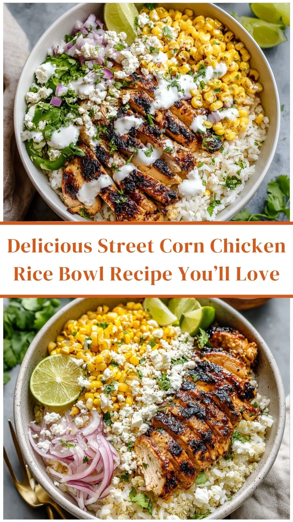 Delicious Street Corn Chicken Rice Bowl