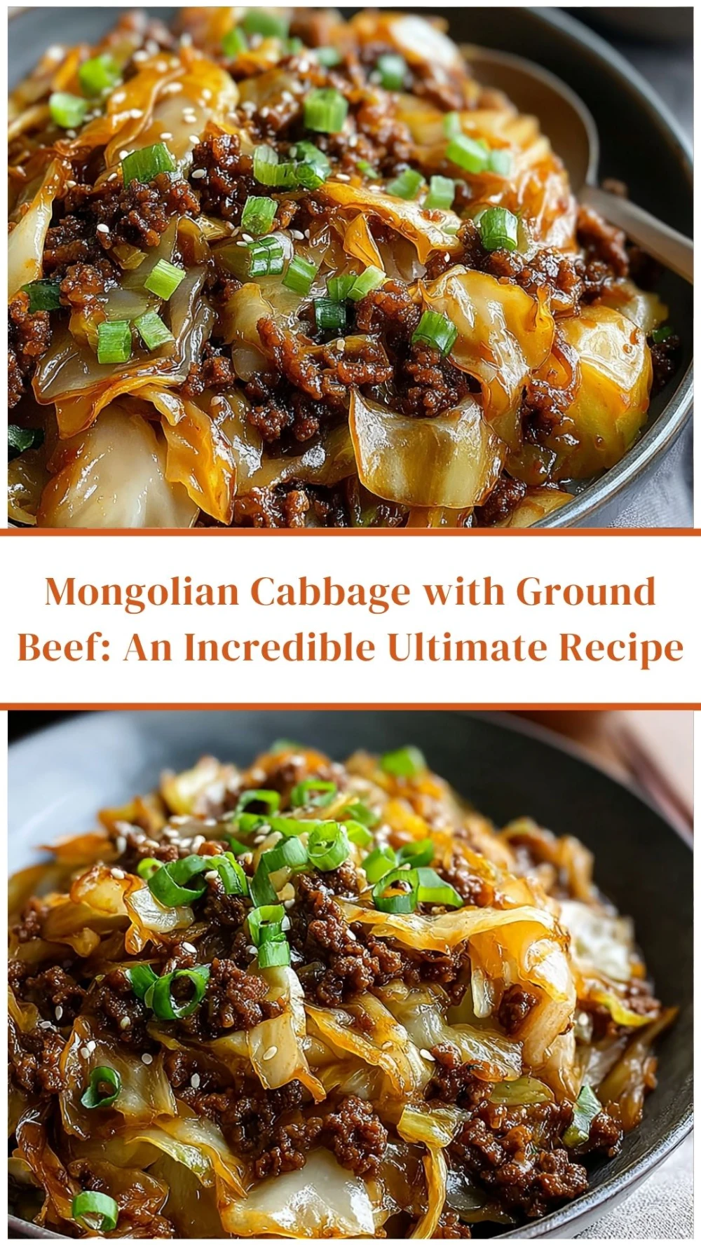 Mongolian Cabbage with Ground Beef: An Incredible Ultimate Recipe