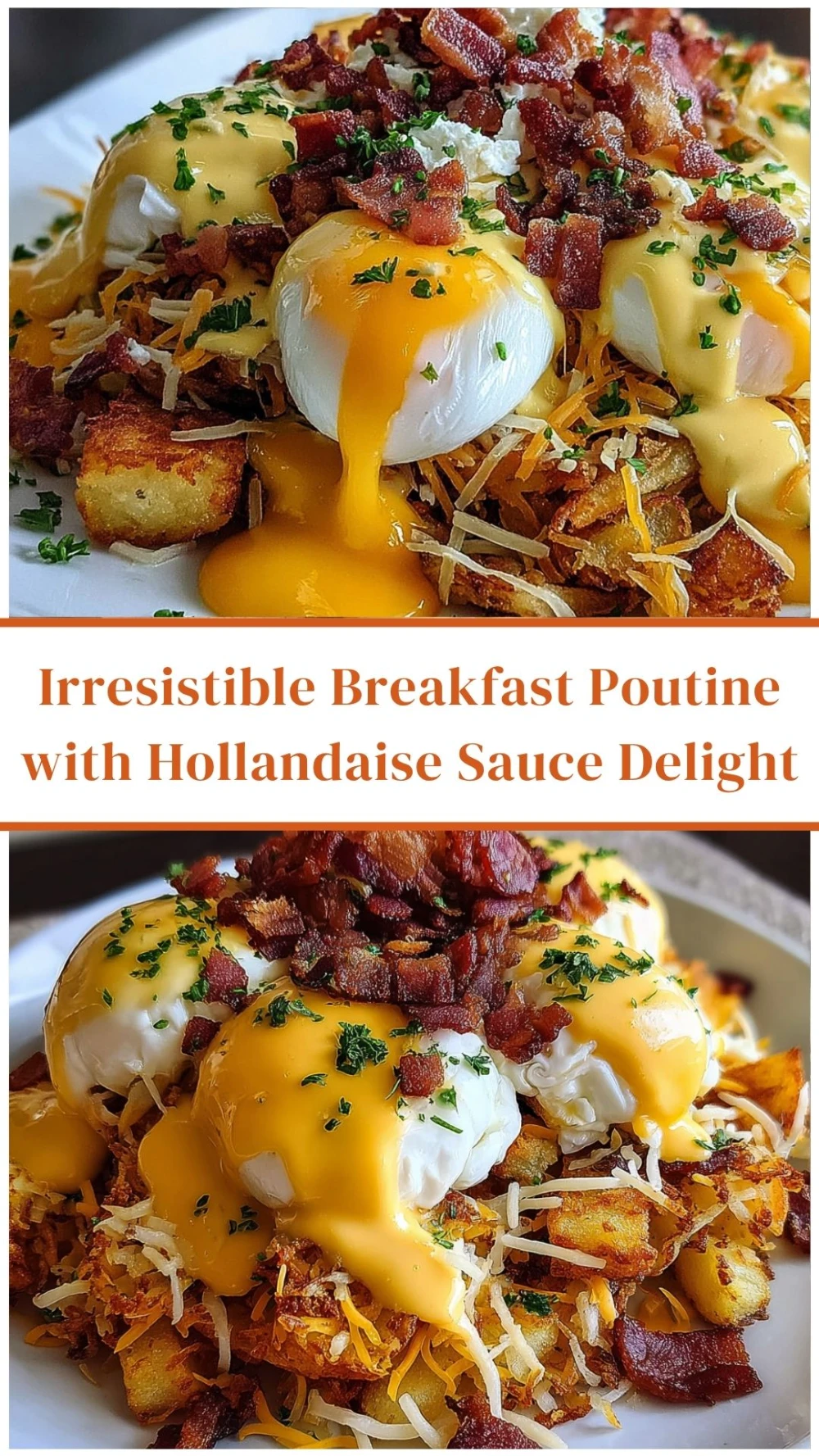 Irresistible Breakfast Poutine with Hollandaise Sauce Delight