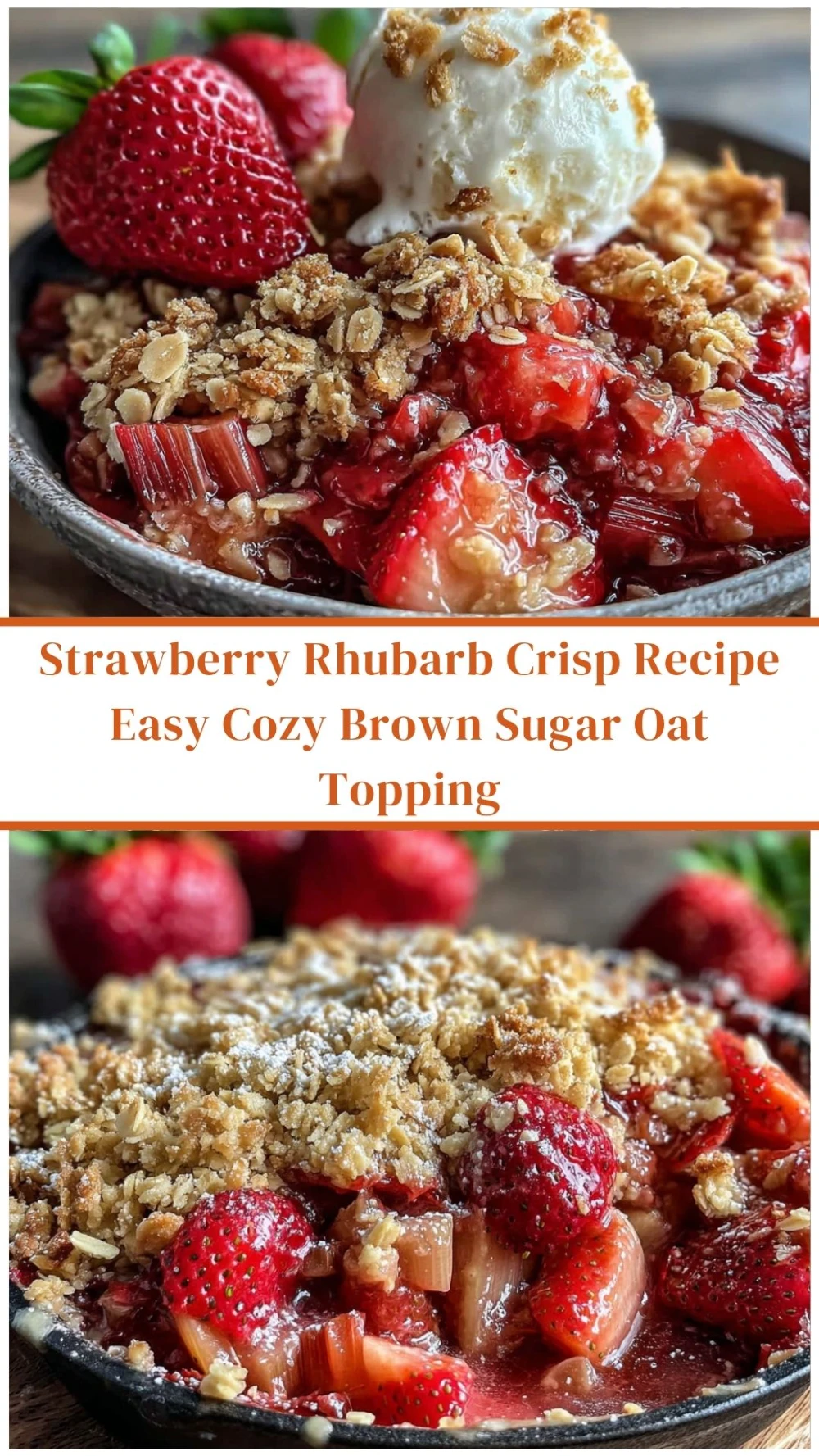 Cozy Strawberry Rhubarb Crisp with Brown Sugar Oat Topping