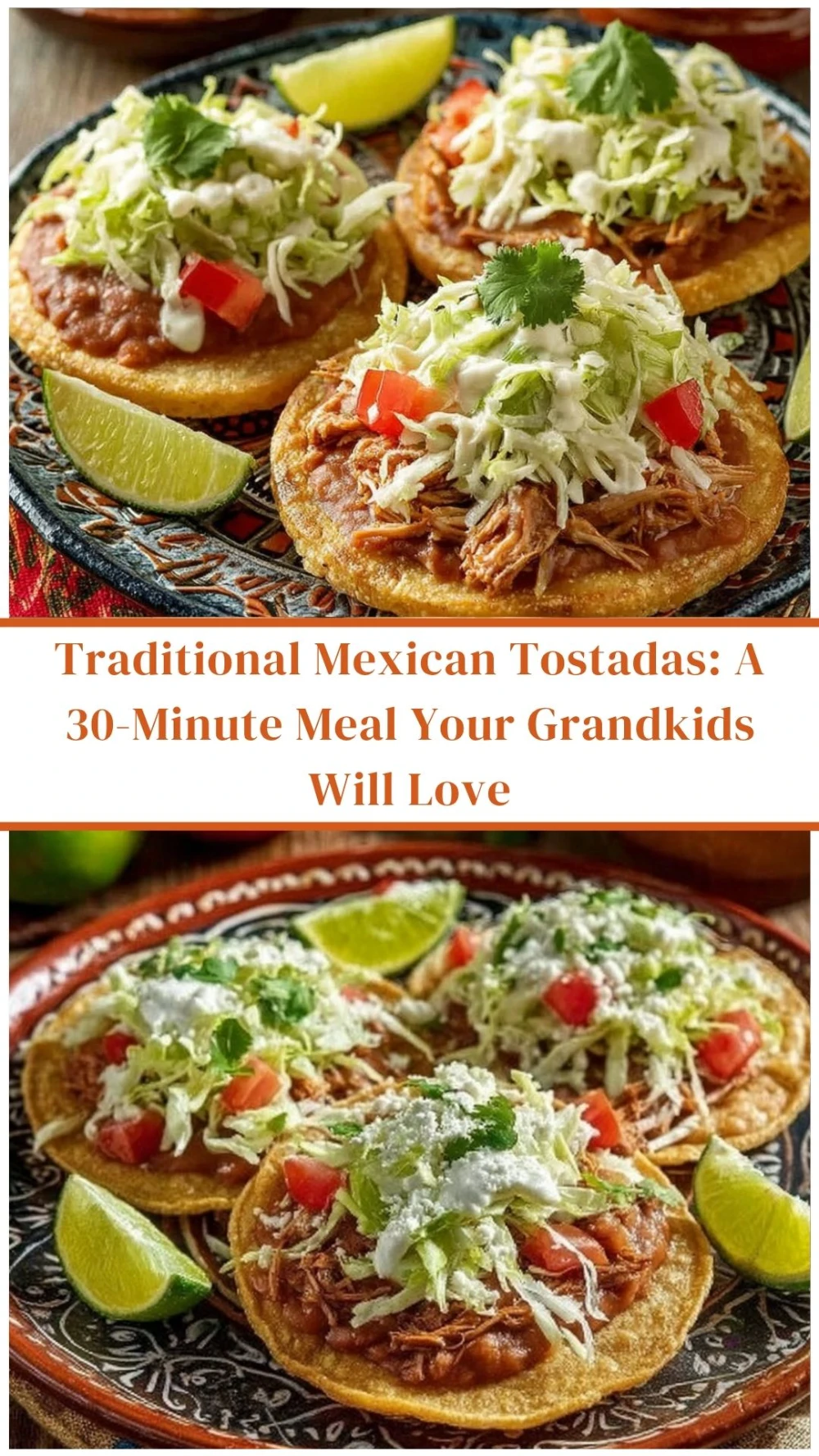 Traditional Mexican Tostadas: A 30-Minute Meal Your Grandkids Will Love