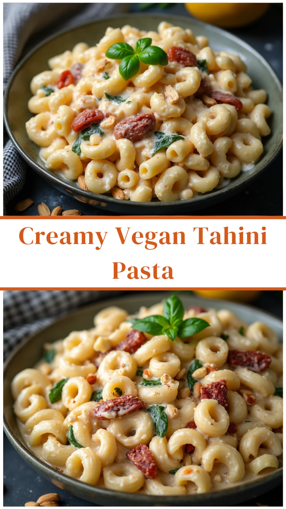 Creamy Vegan Tahini Pasta with Sun-Dried Tomatoes