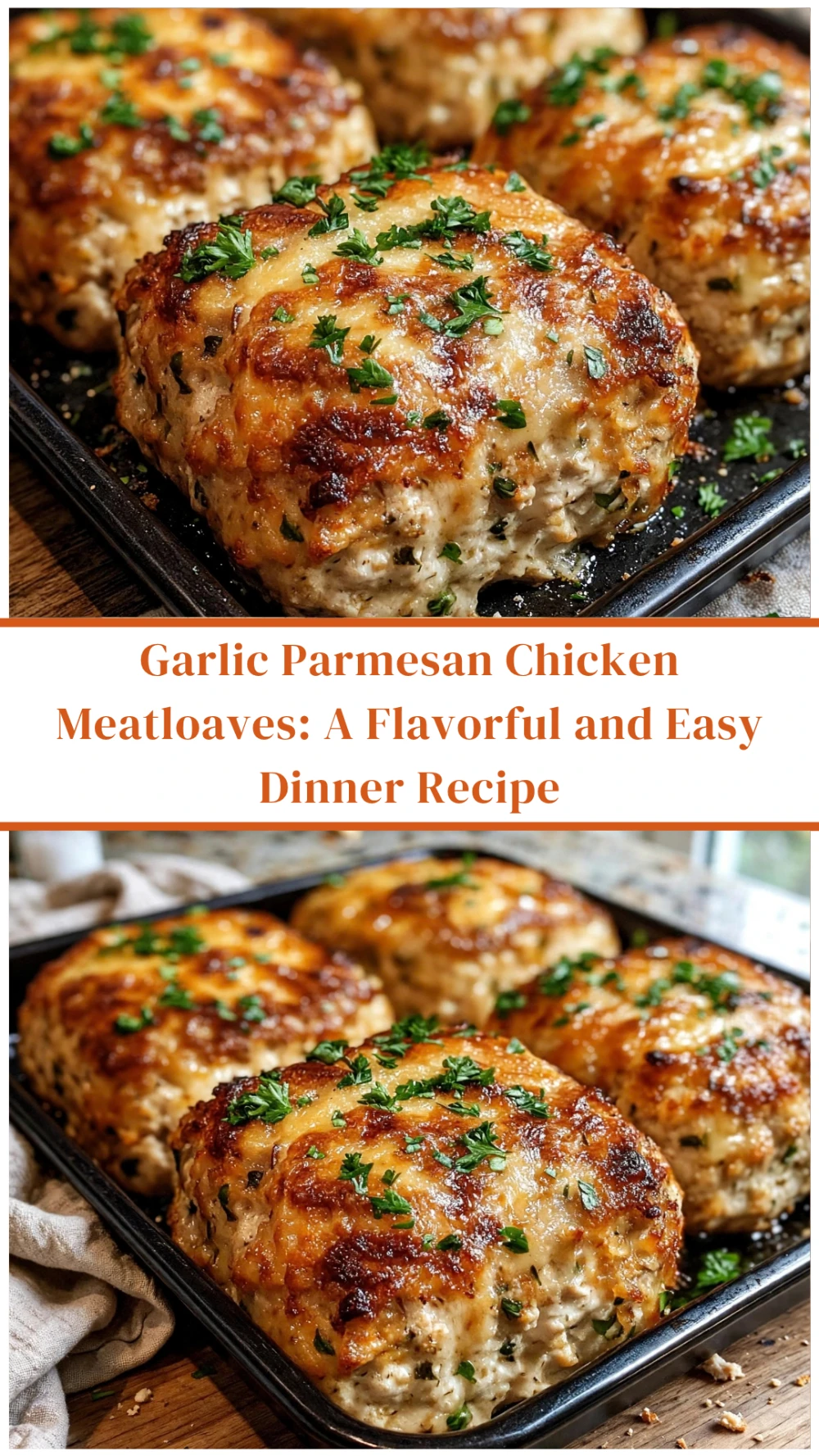 Garlic Parmesan Chicken Meatloaves